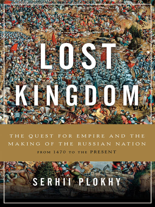 Title details for Lost Kingdom by Serhii Plokhy - Available